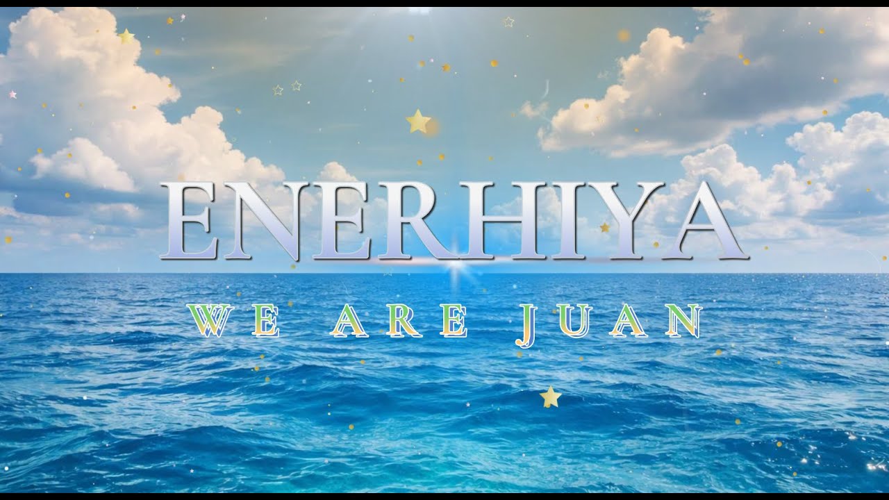 Enerhiya - WE ARE JUAN (Official Lyric Video)