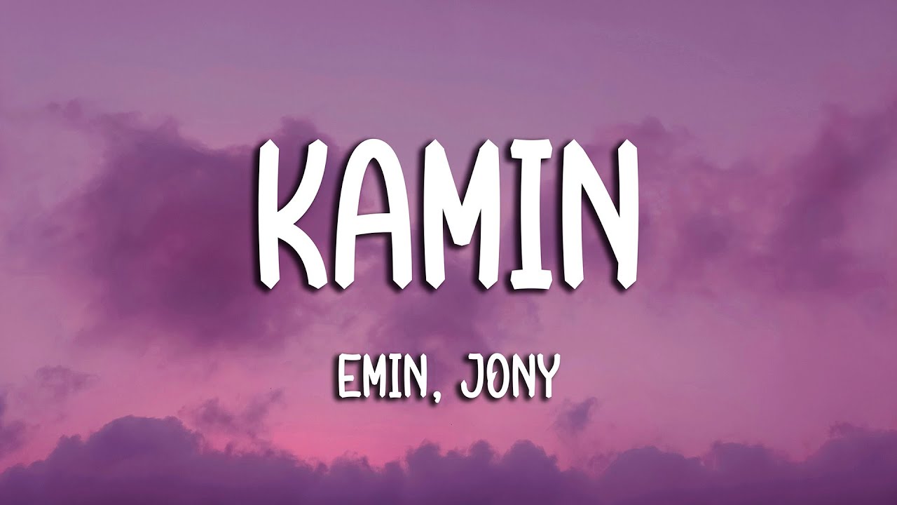 EMIN, JONY - КАМИН (Kamin) (Lyrics)