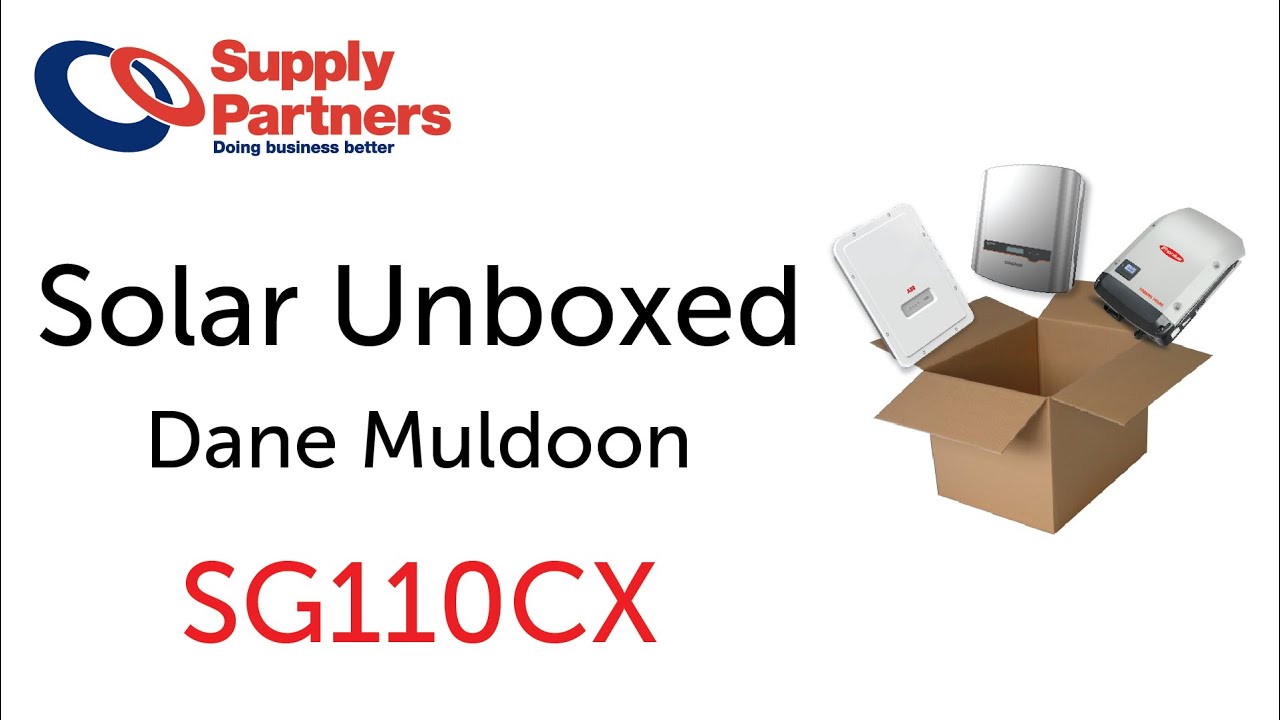 Solar Unboxed | Sungrow SG110CX