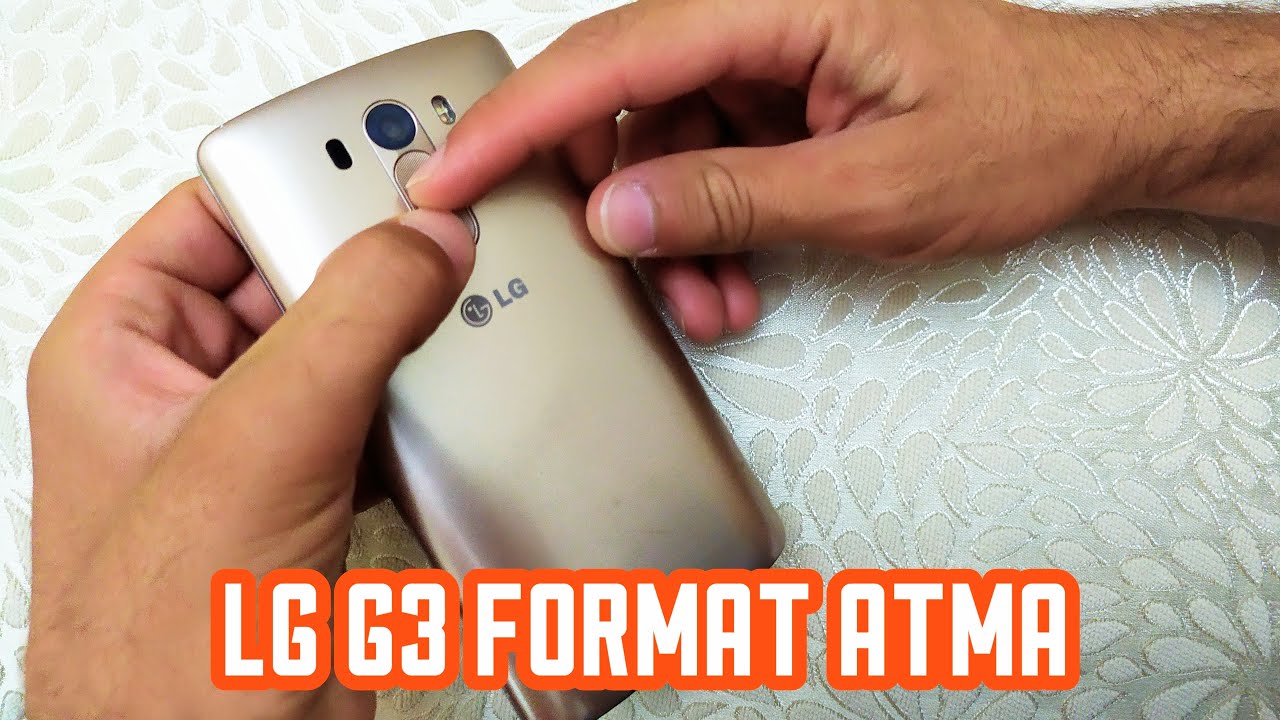 LG G3 Nasıl Sıfırlanır Format Atma