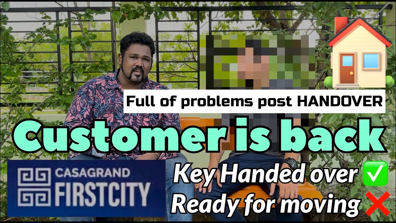 Existing CASAGRAND FIRSTCITY Customer HANDOVER PAIN☹️ #aruvameesaikoduvaparva #casagrande #dreamhome