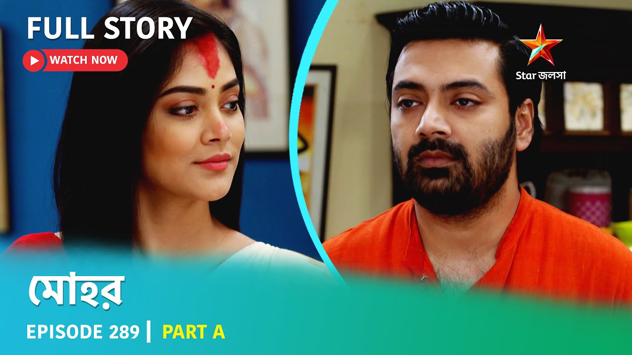 Full Story | Mohor | Episode 289 | Part A