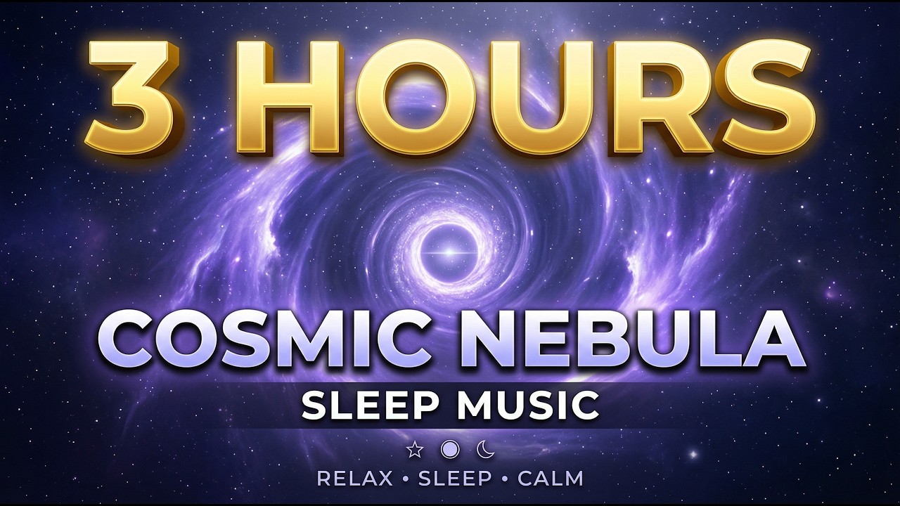 3 Hours Deep Cosmic Nebula 🌌 Brain Massage | Drowsy Tape 2026 | Can’t Sleep? 🌙