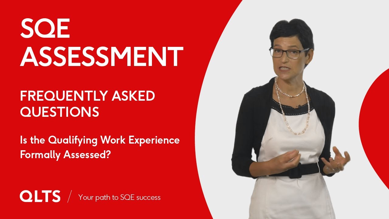 Is the Qualifying Work Experience (QWE) formally assessed?