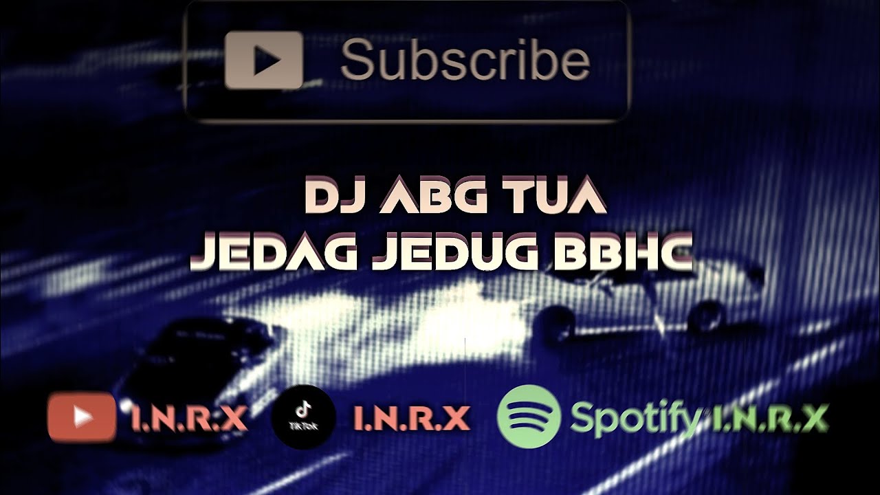 DJ ABG TUA JEDAG JEDUG BBHC @inalremixer