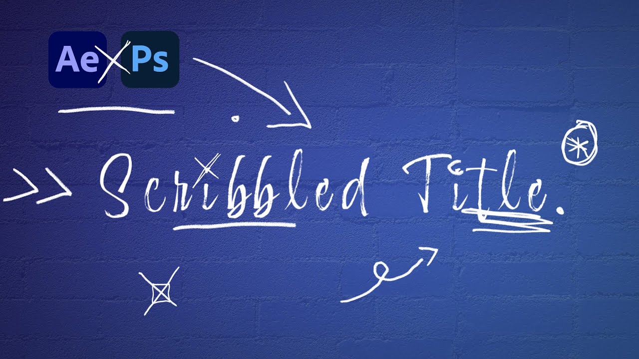 Scribbled Title Animation | After Effects & Photoshop Tutorial