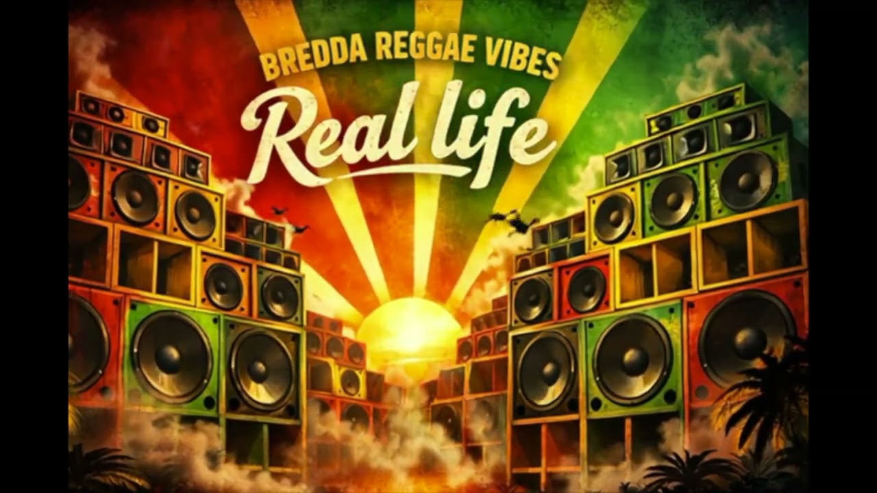 Real Life – Bredda Reggae Vibes | Full Conscious Roots reggae album (heavy bass)