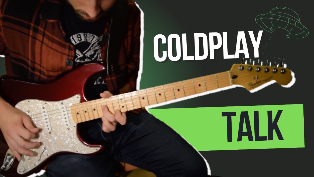 Coldplay - Talk | Guitar Cover