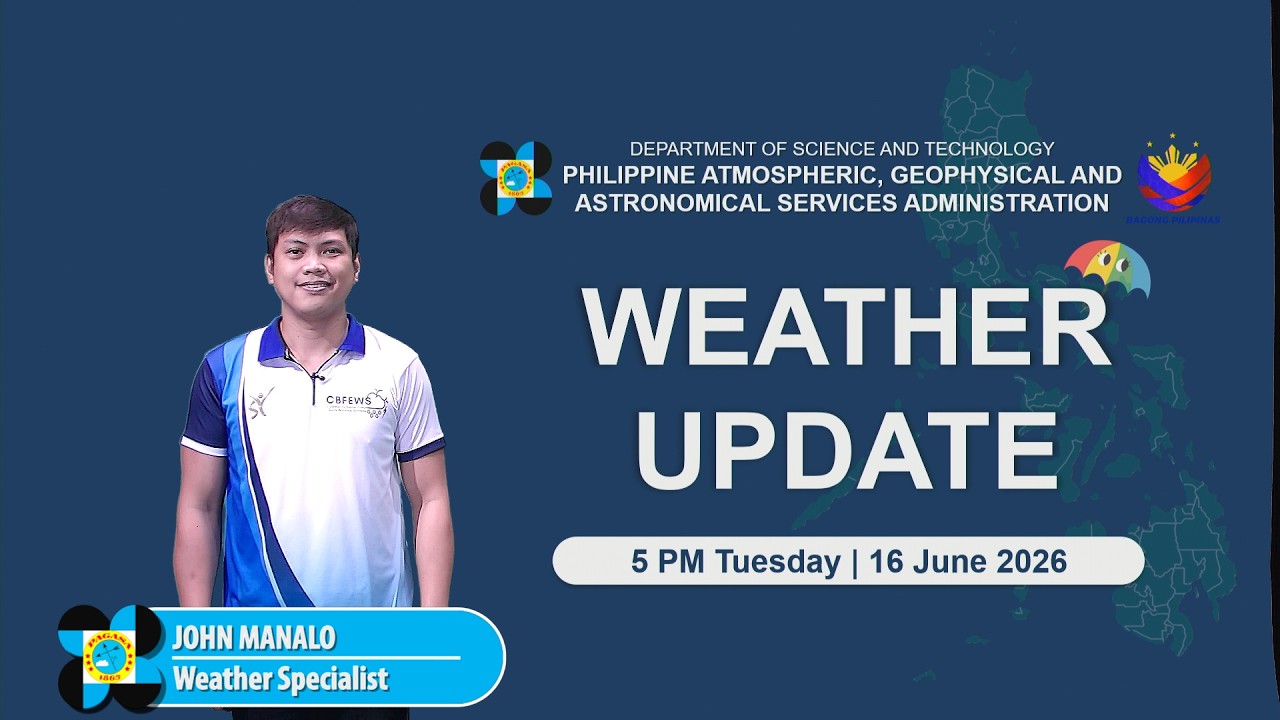 Public Weather Forecast issued at 5:00 PM | June 16, 2026 - Tuesday
