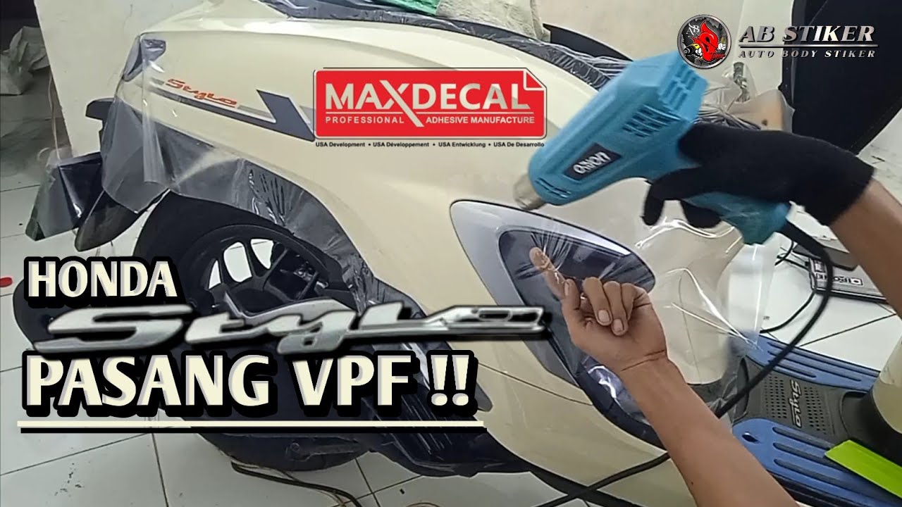 PASANG STIKER VPF MAXDECAL 100 MICRON HONDA STYLO NEW