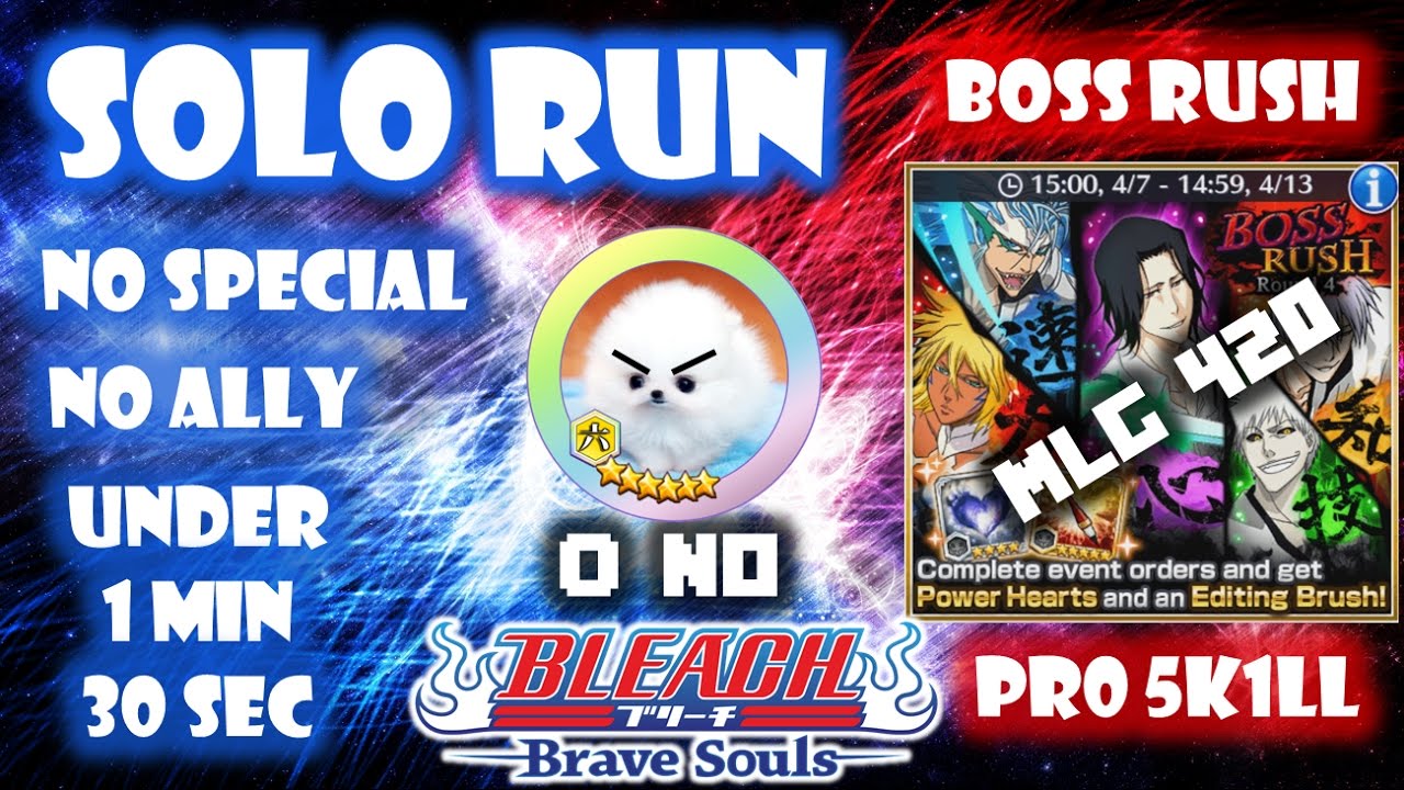 Bleach Brave Souls: BOSS RUSH SOLO PRO ONLY /w Nitrostorm (NO SPECIAL, NO ALLY, UNDER 1MIN 30SEC)