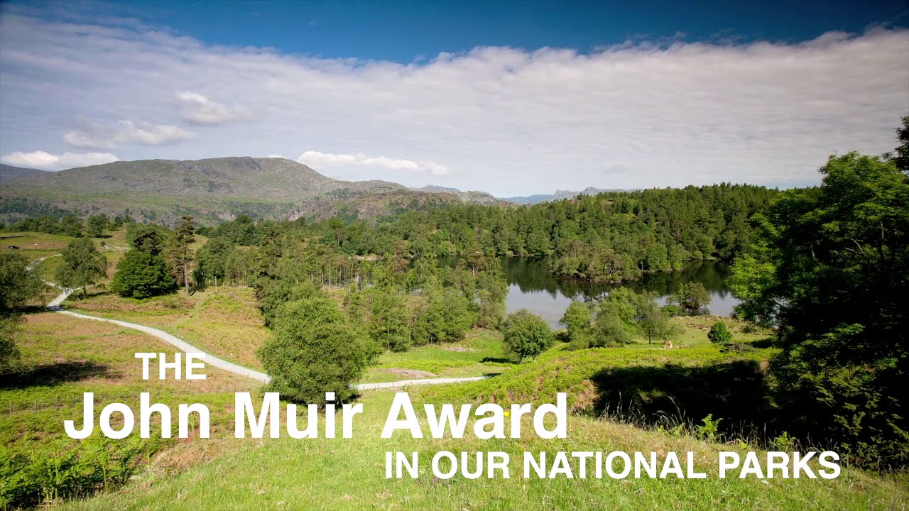 The John Muir Award in our National Parks