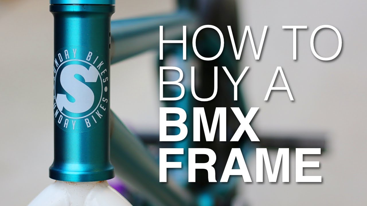 HOW TO BUY A BMX FRAME! Tech Mondays EP. 3
