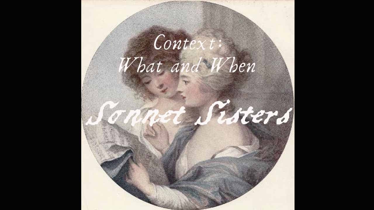 Sonnet Sisters - What is a sonnet and when did Shakespeare write them?