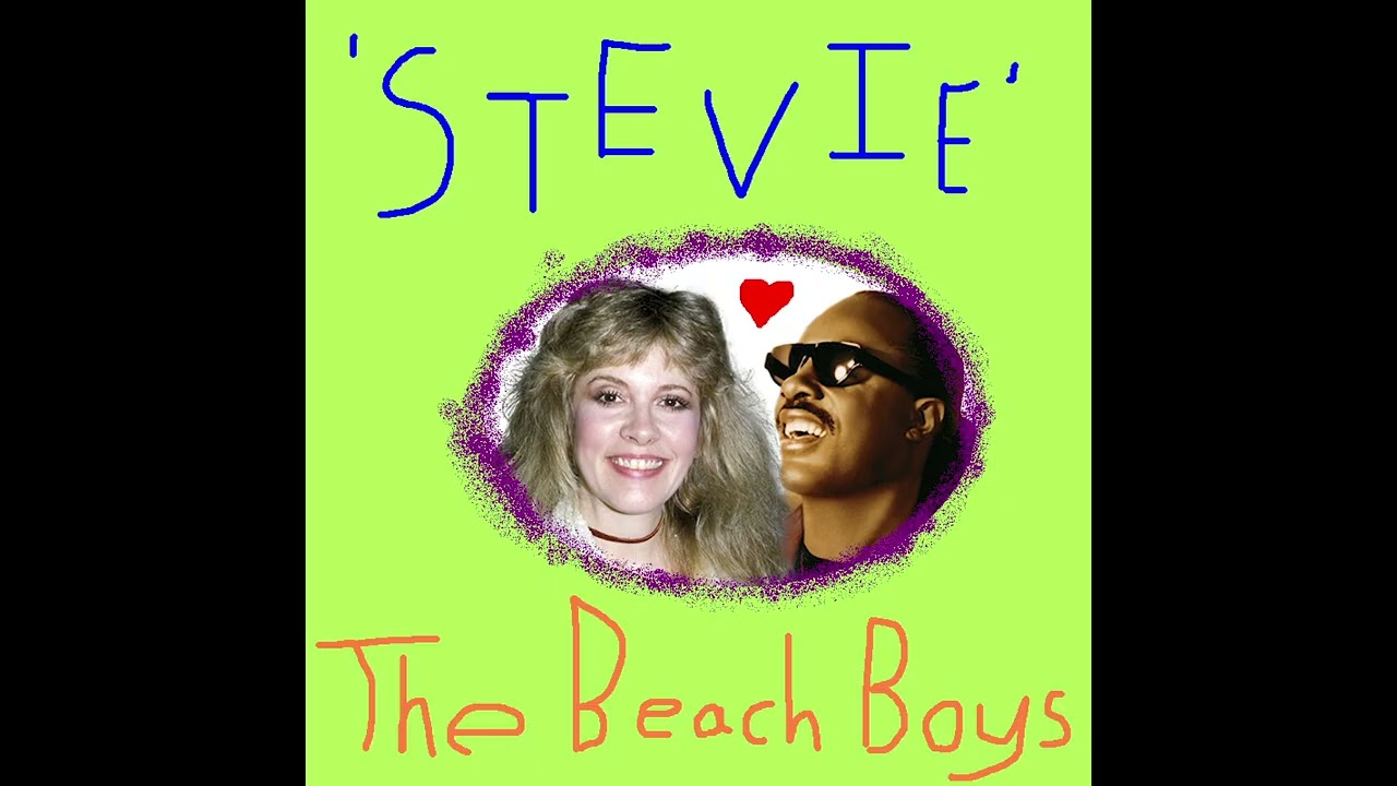 The Beach Boys - Stevie (FULL, HIGHEST QUALITY)