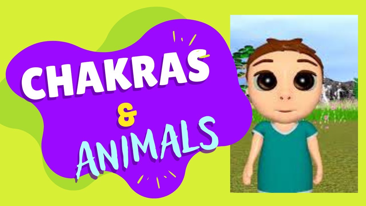 Divinely Guided Children- #6- Chakras and Animals