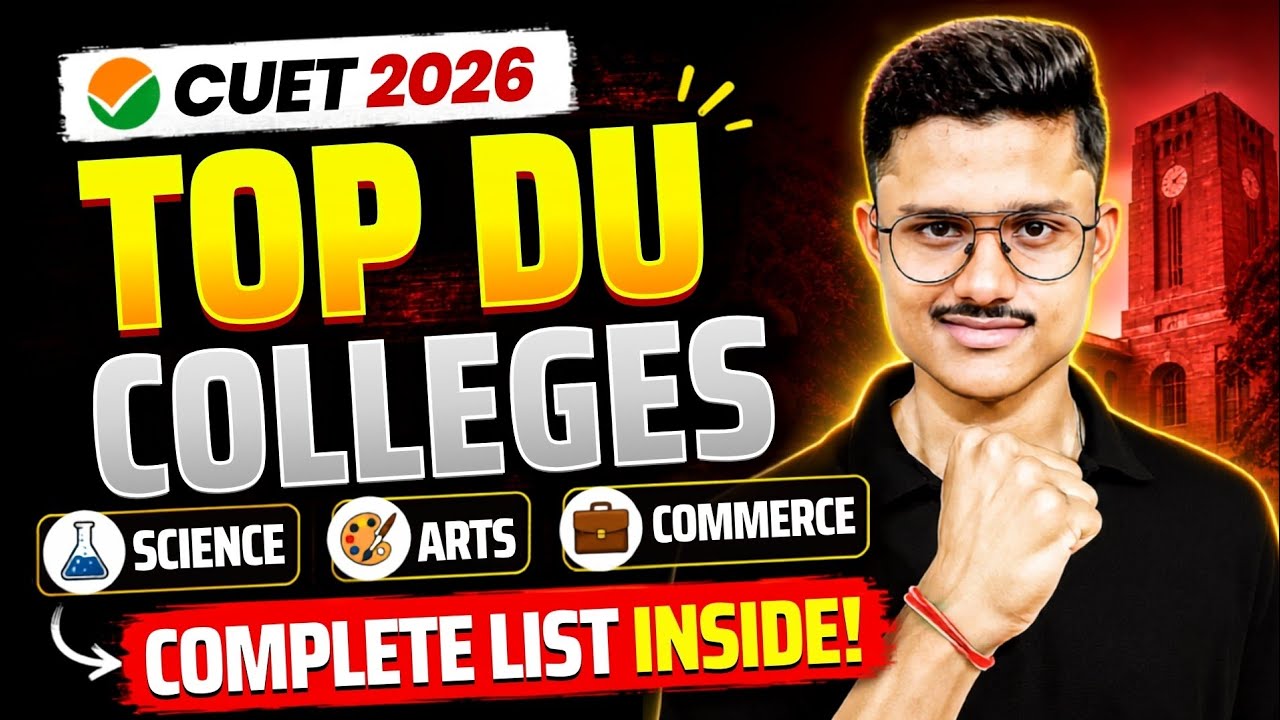 Delhi University Top Colleges List Out 🔥| Commerce, Science & Arts | Du Csas Guidance 2026
