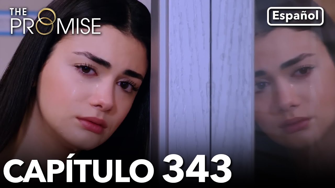La Promesa Capítulo 343 (en español)