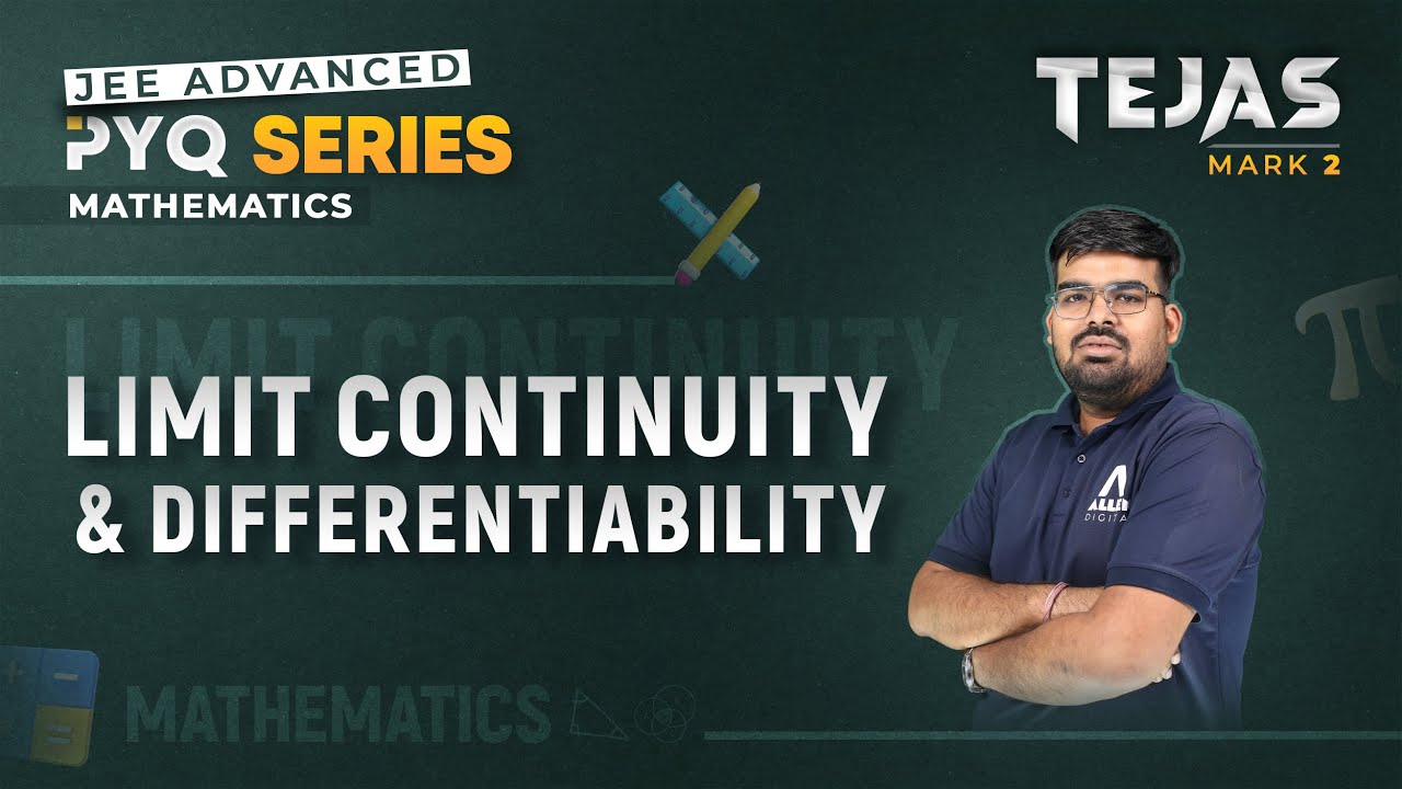 Limit Continuity Differentiability | Previous Year Questions for JEE Advanced 2024 | Tejas PYQ