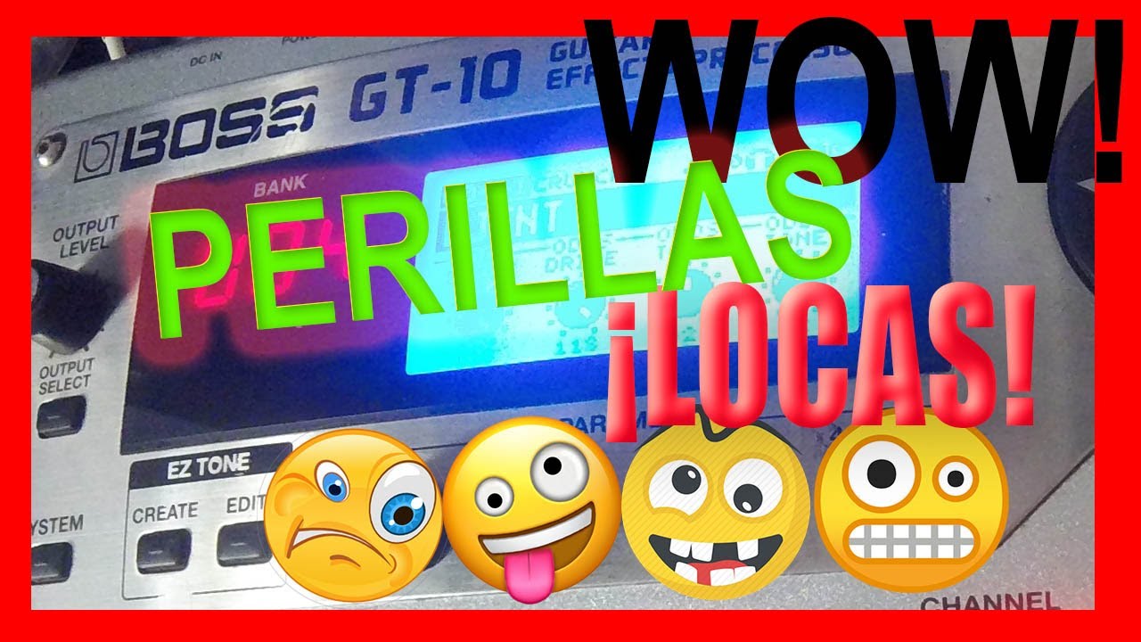 BOSS GT10 con Perillas LOCAS😝😜🤪🤣 Solucion TONTA