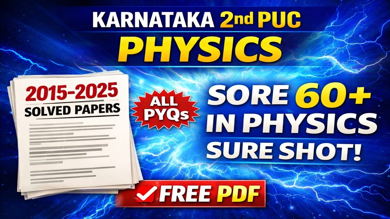 Score 60+ in 2nd PUC Physics | 2015–2022 PYQ Solved | 2/3/5 Marks Important Questions