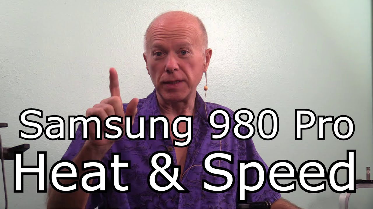 Heat and Speed Test Samsung 980 Pro M.2 PCIe 4.0 NVMe Drive