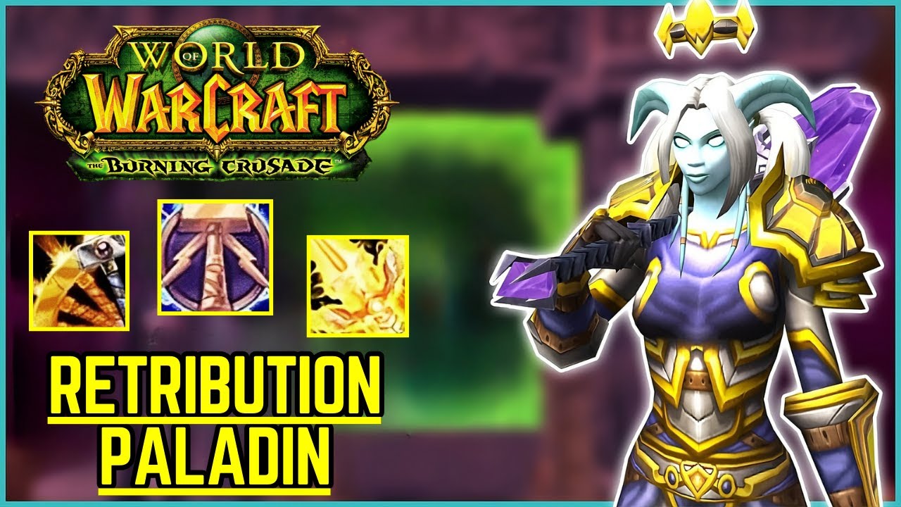 Retribution Paladin PvP +2400 - WoW TBC Classic