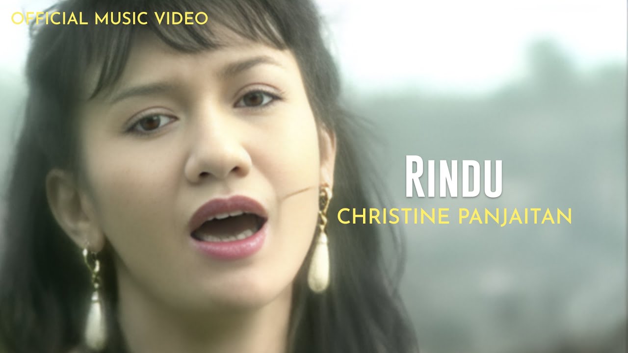 Christine Panjaitan - Rindu (Official Music Video)