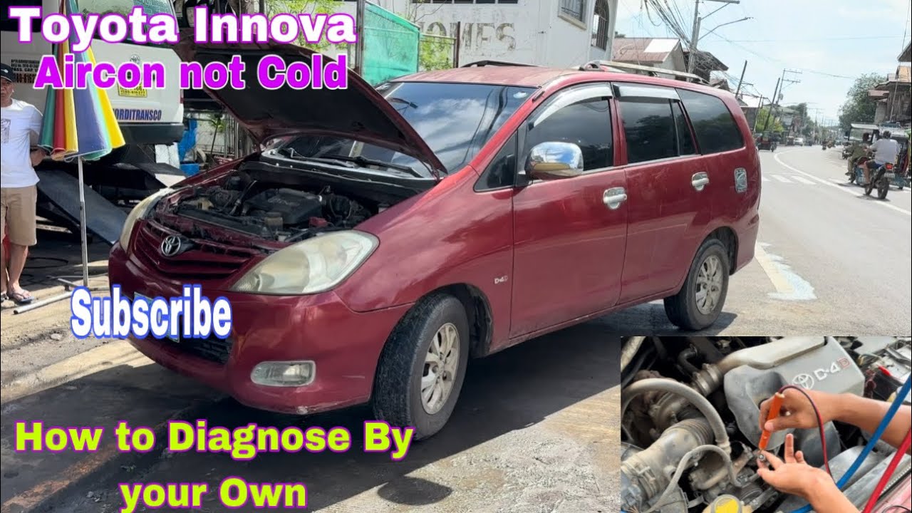 Toyota Innova Aircon not Cold how to Diagnose and Solve