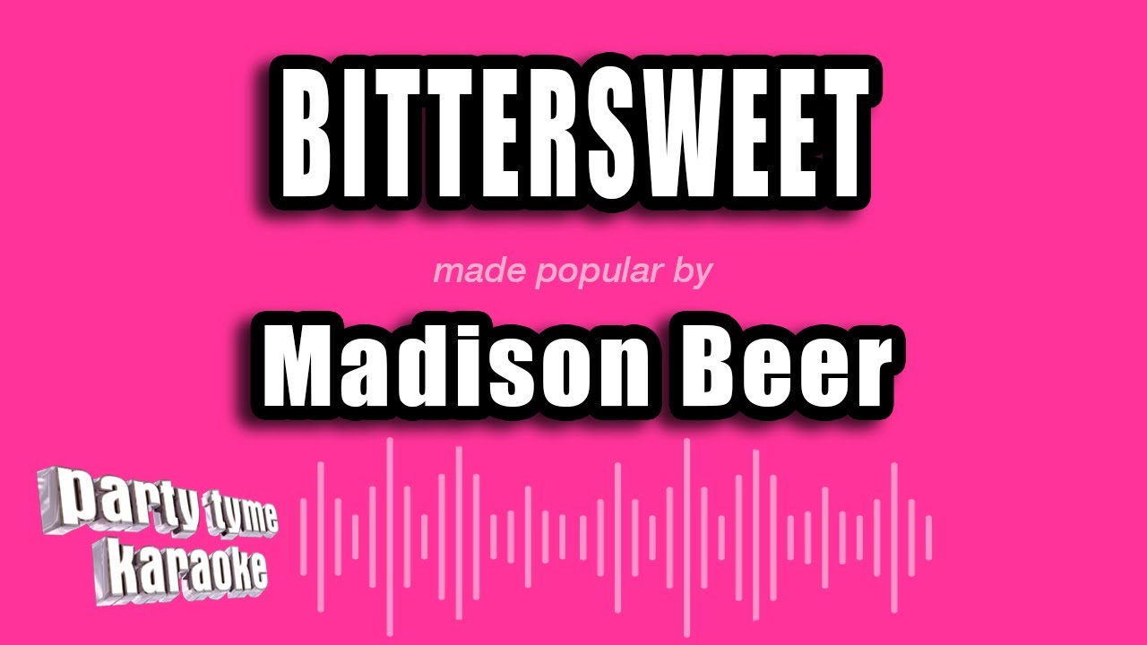 Madison Beer - bittersweet (Karaoke Version)