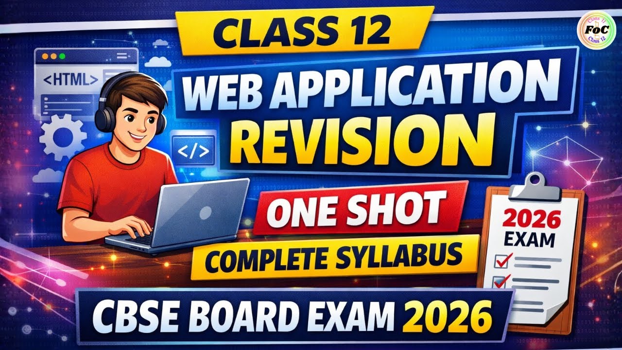 Class 12 Web Application Revision One Shot 🔥 Complete Syllabus | CBSE Board Exam 2026 | Code 803