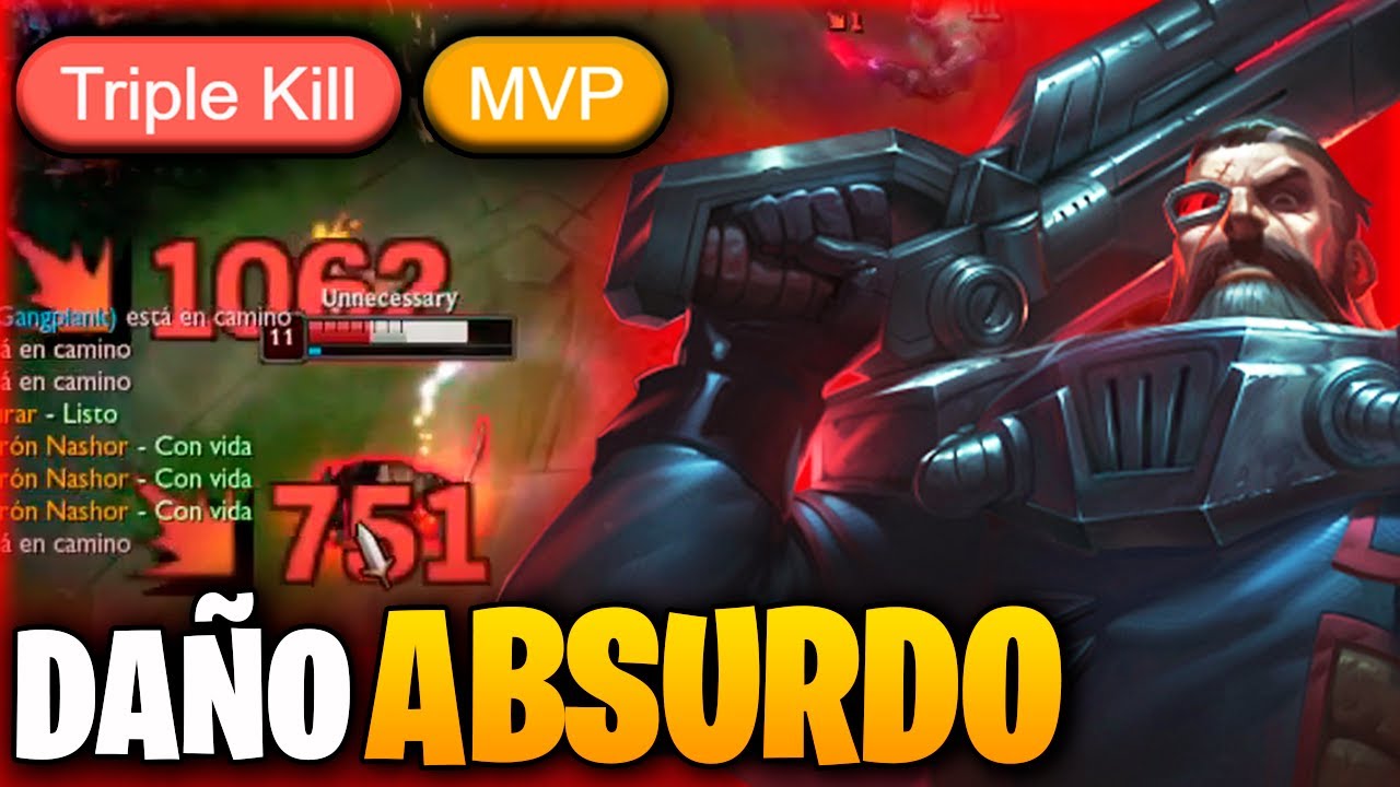 ¡LO QUE PEGA el GANGPLANK BUFFADO no tiene SENTIDO! *FULL CRÍTICOS*