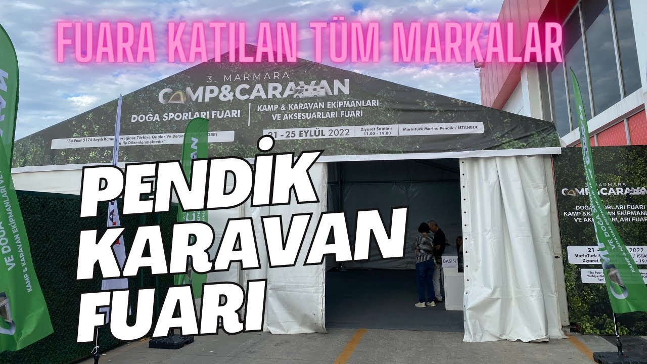 3. Marmara Kamp & Karavan ve Doğa Sporları Fuarı | Fuarda sergilenen t&uuml;m markalar