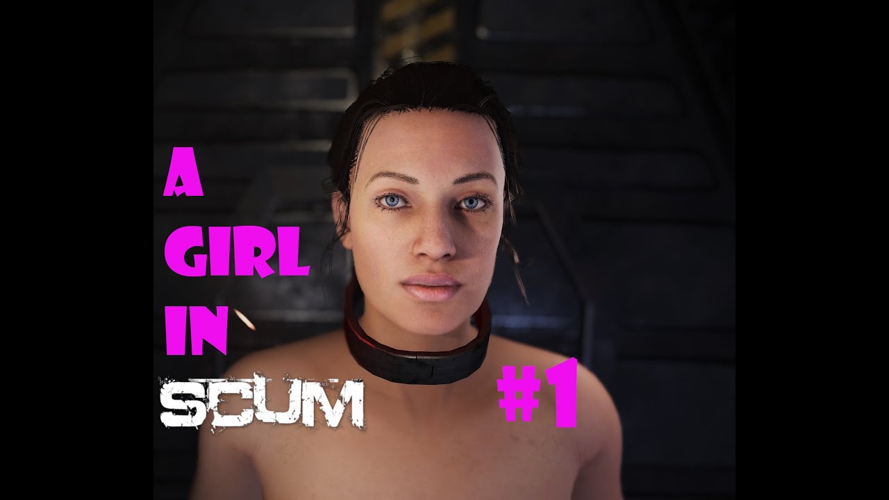 SCUM 0.8 = Loralyne's World - A Girl In SCUM_#1 - Will you hold my hand ? (Gameplay)