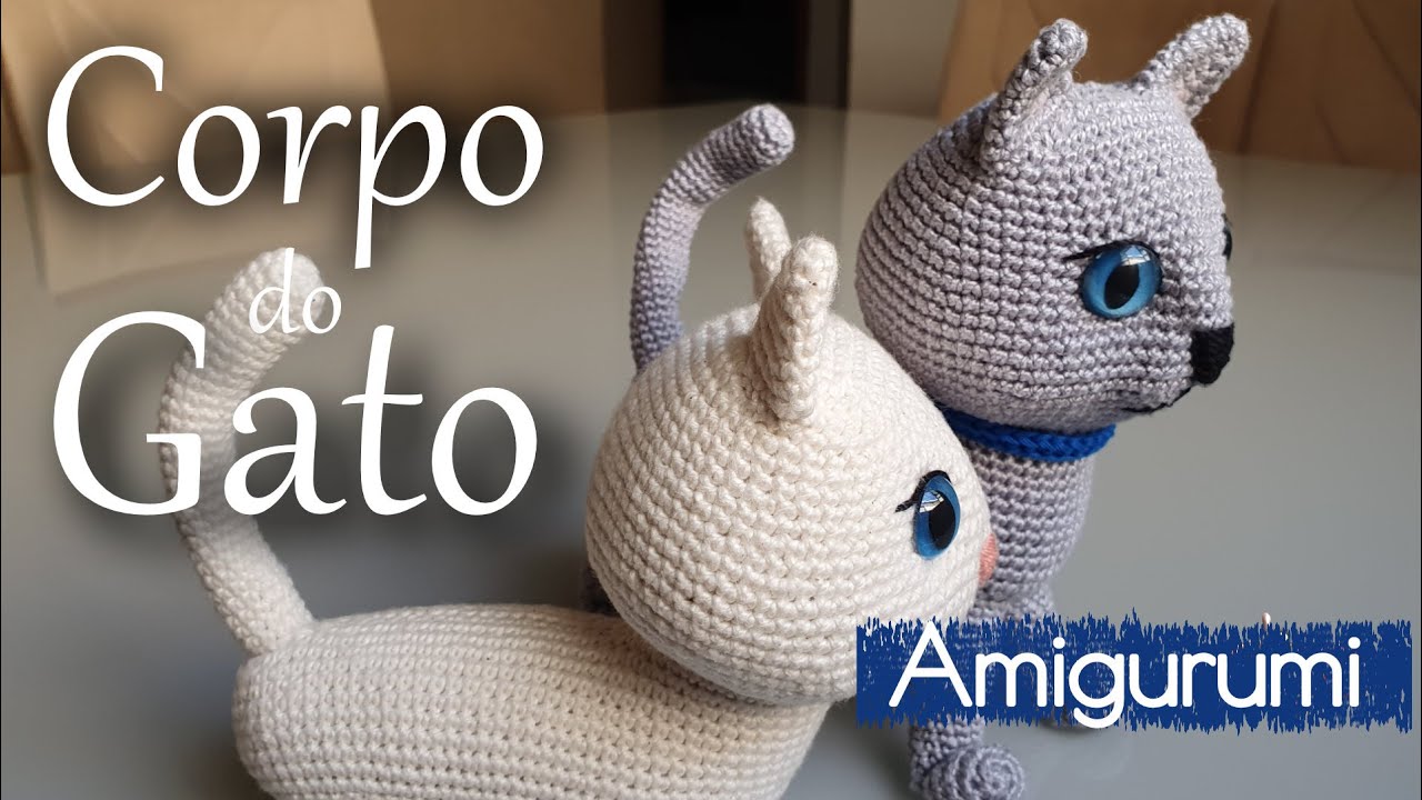 Amigurumi Gatito GATO - Parte 2 - Corpo