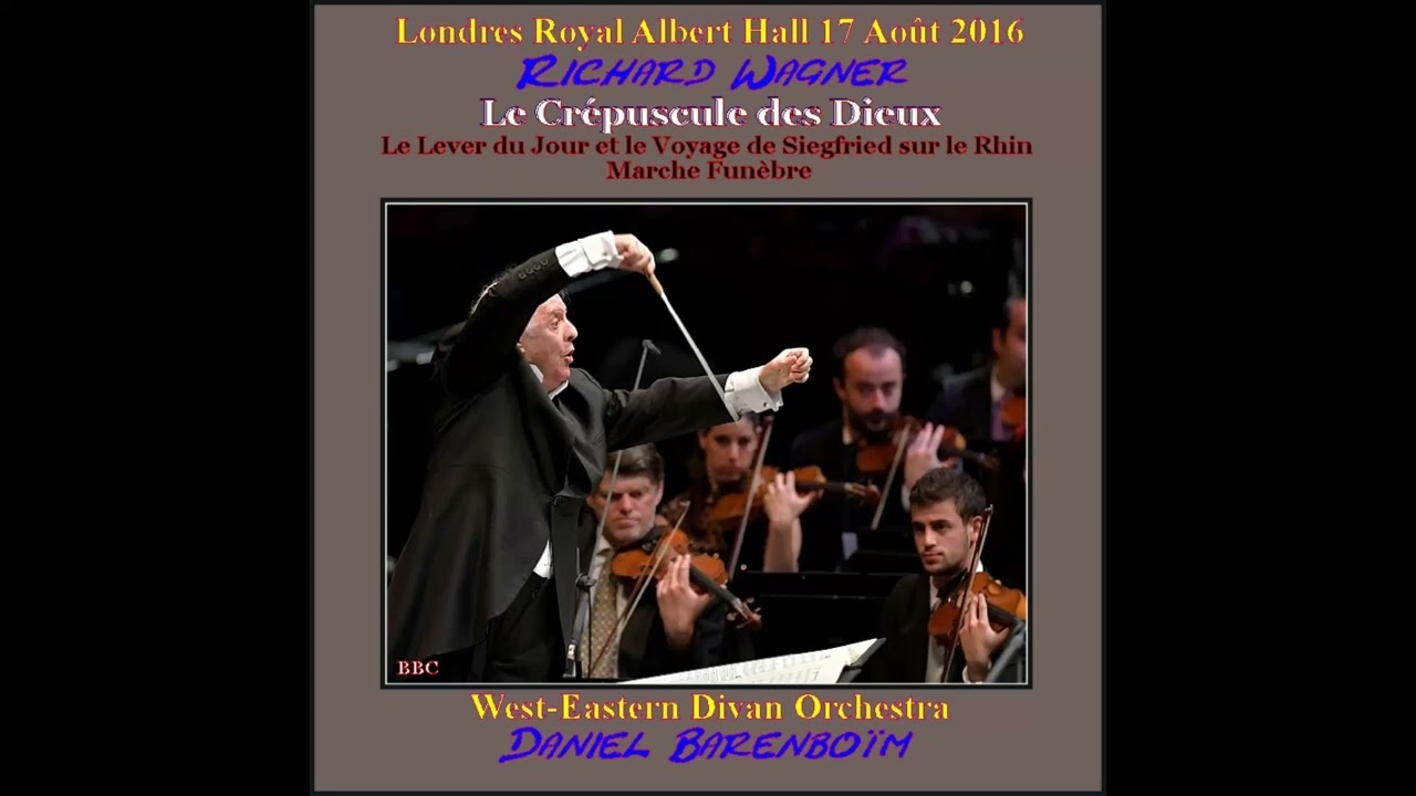 Daniel Barenbïom Le Crépuscule des Dieux Richard Wagner