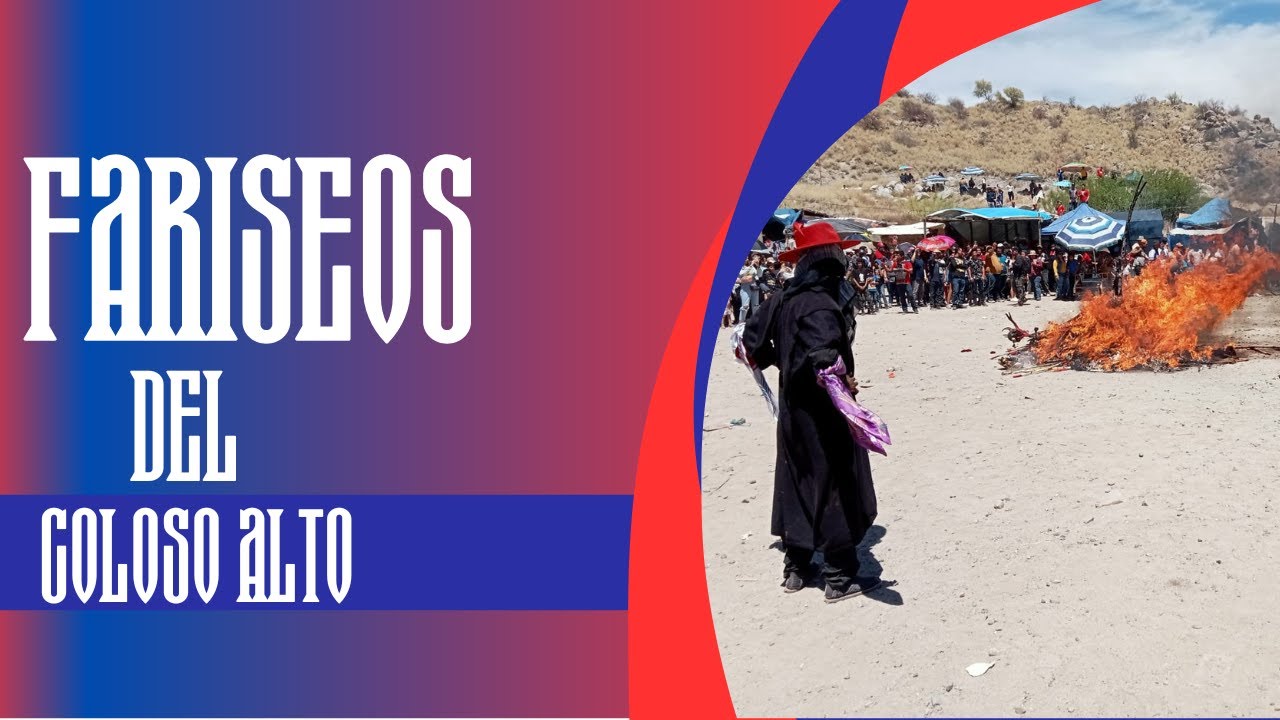 FARISEOS DEL COLOSO ALTO,SÁBADO DE GLORIA, PARTE 2