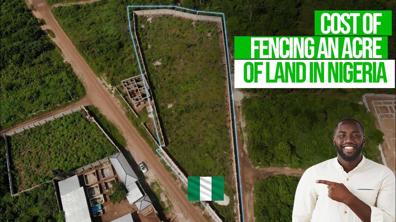 HOW MUCH IT COST TO FENCE ONE ACRE OF LAND FOR OUR EUROPEAN CLIENT IN NIGERIA