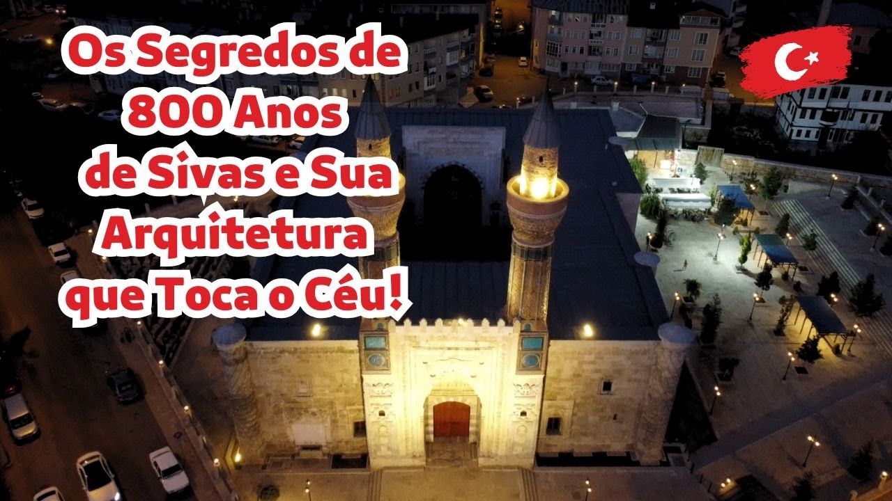 TURQUIA: O C&oacute;digo Secreto de Sivas: O Mist&eacute;rio de 800 Anos da Anat&oacute;lia! A Obra-Prima