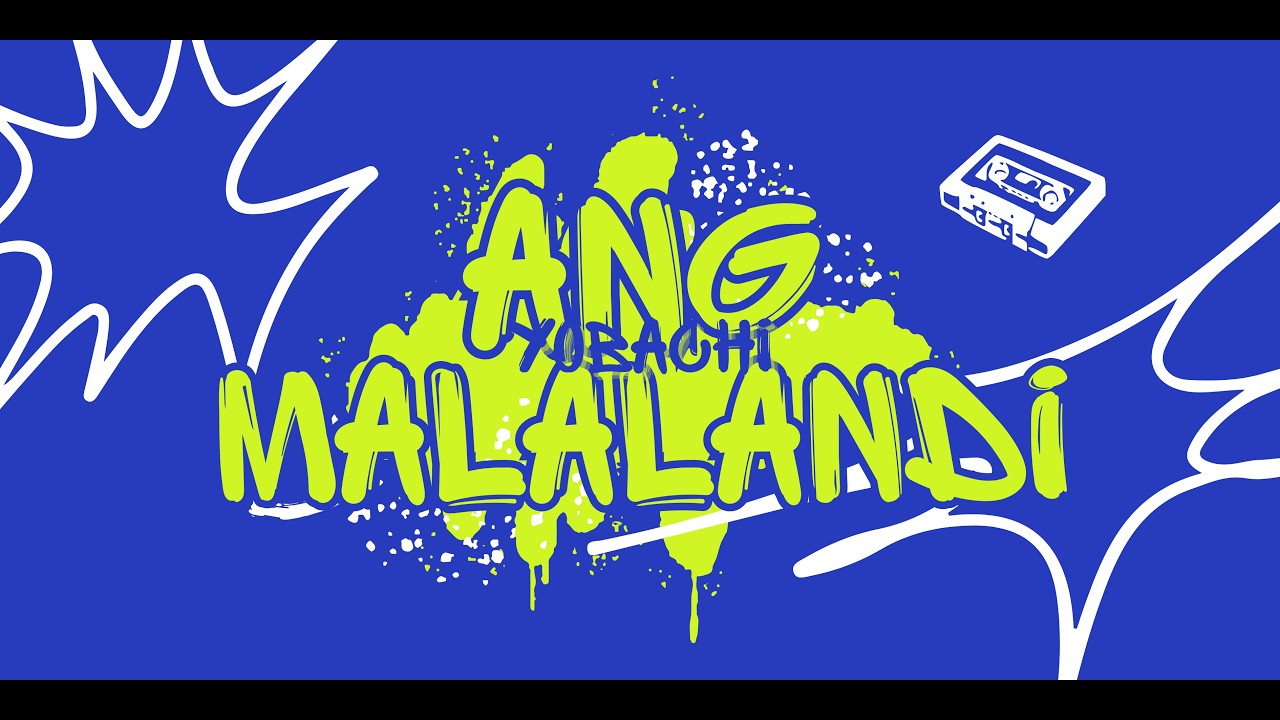 Yobachi - ANG MALALANDI (OLV)
