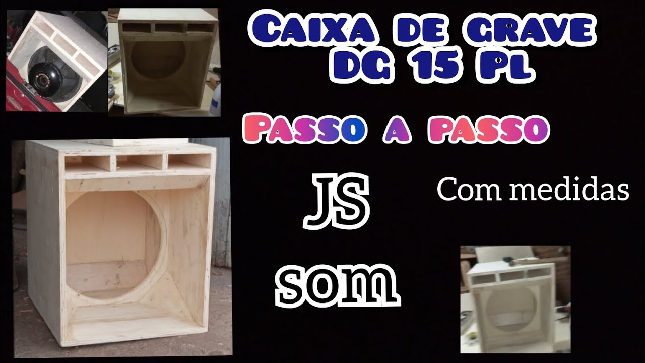 como fazer caixa de grave DG 15 polegadas passo a passo com medidas {JS som}