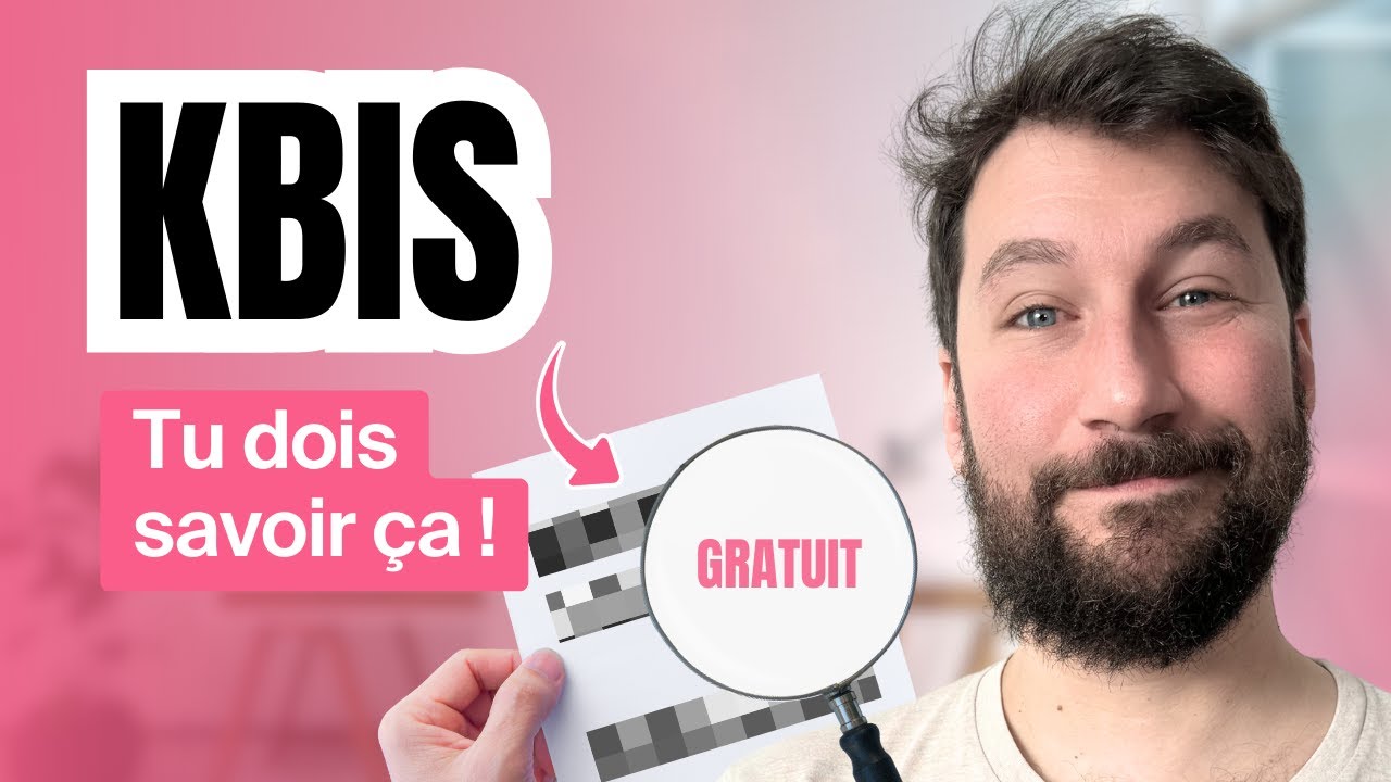 KBIS : &Agrave; quoi &ccedil;a sert et comment l&rsquo;obtenir en 2026 ?