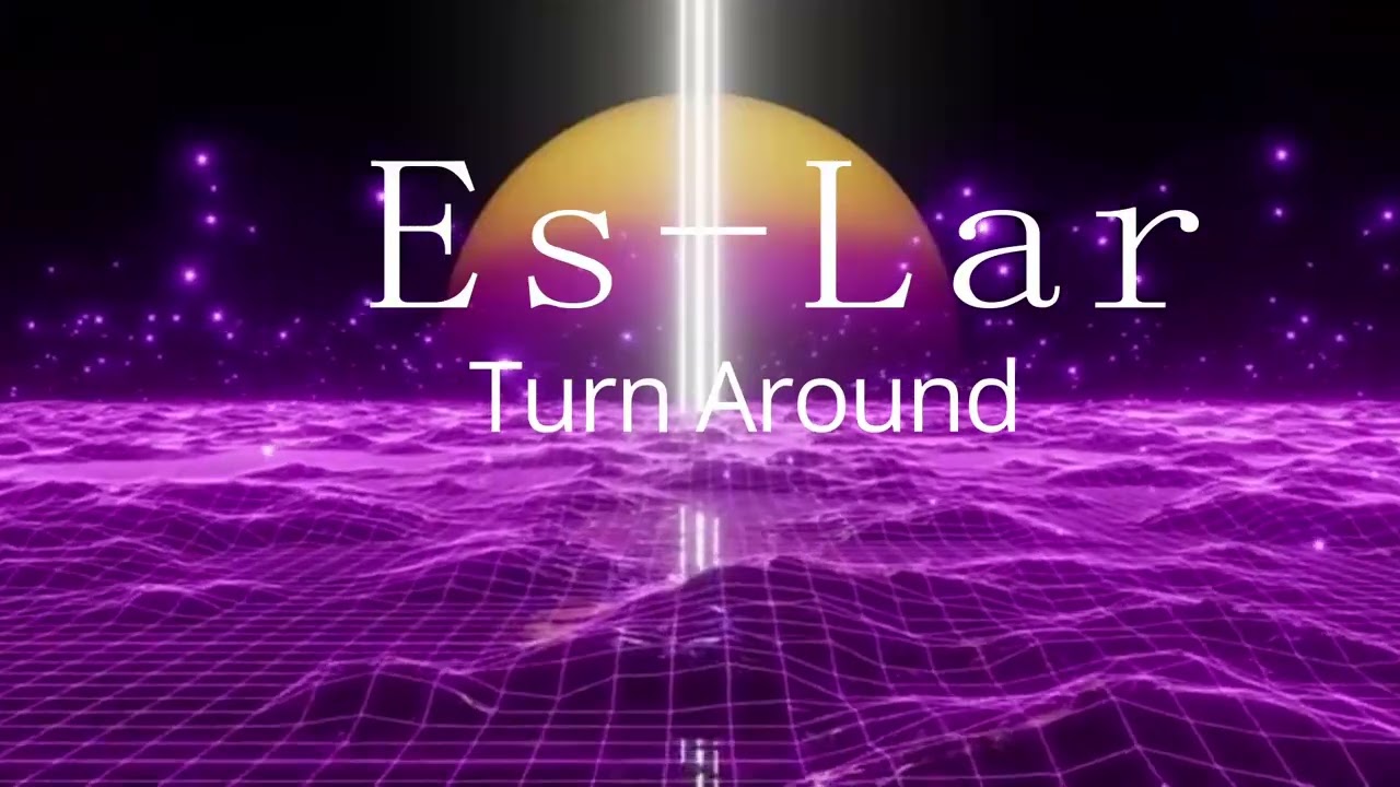 Es  -  Lar   Turn  Around