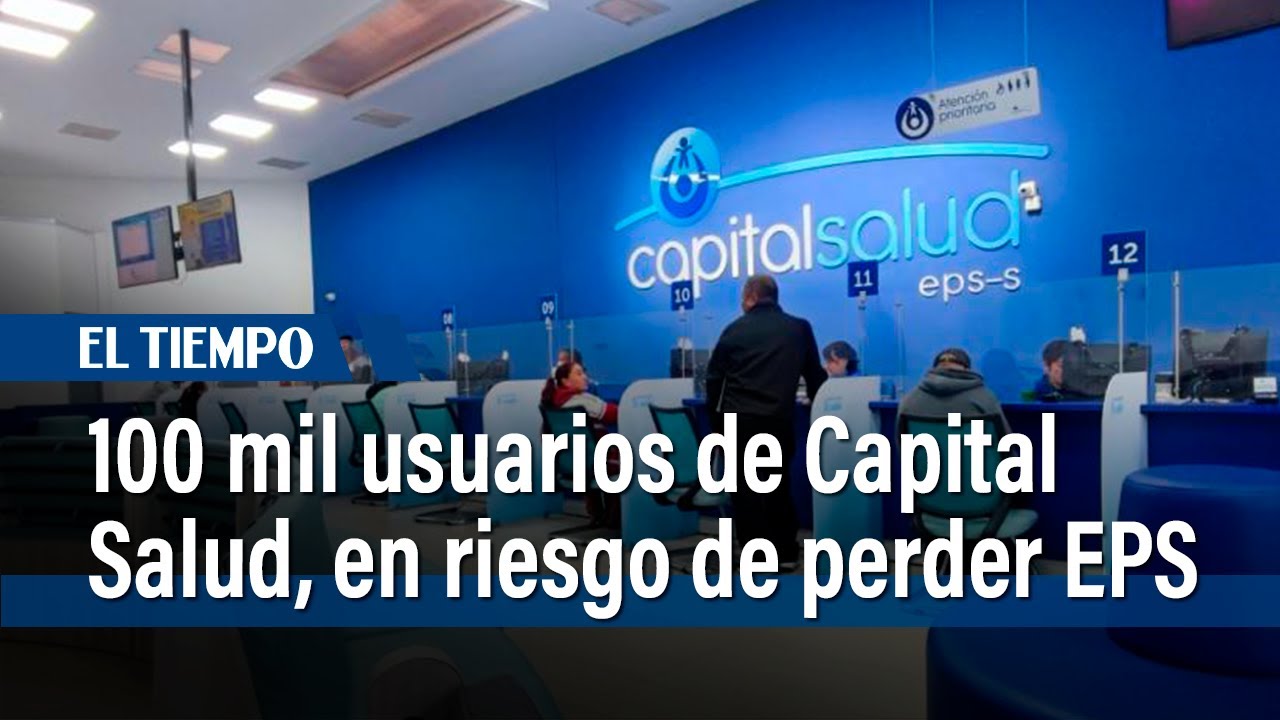 Más de 100 mil afiliados de Capital Salud podrían perder el servicio del Sisbén | El Tiempo