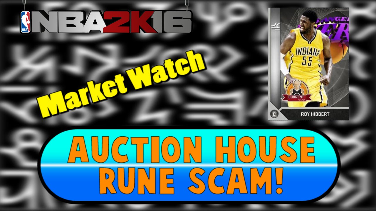 NBA 2K16 Market Watch - Auction House RUNE SCAM!