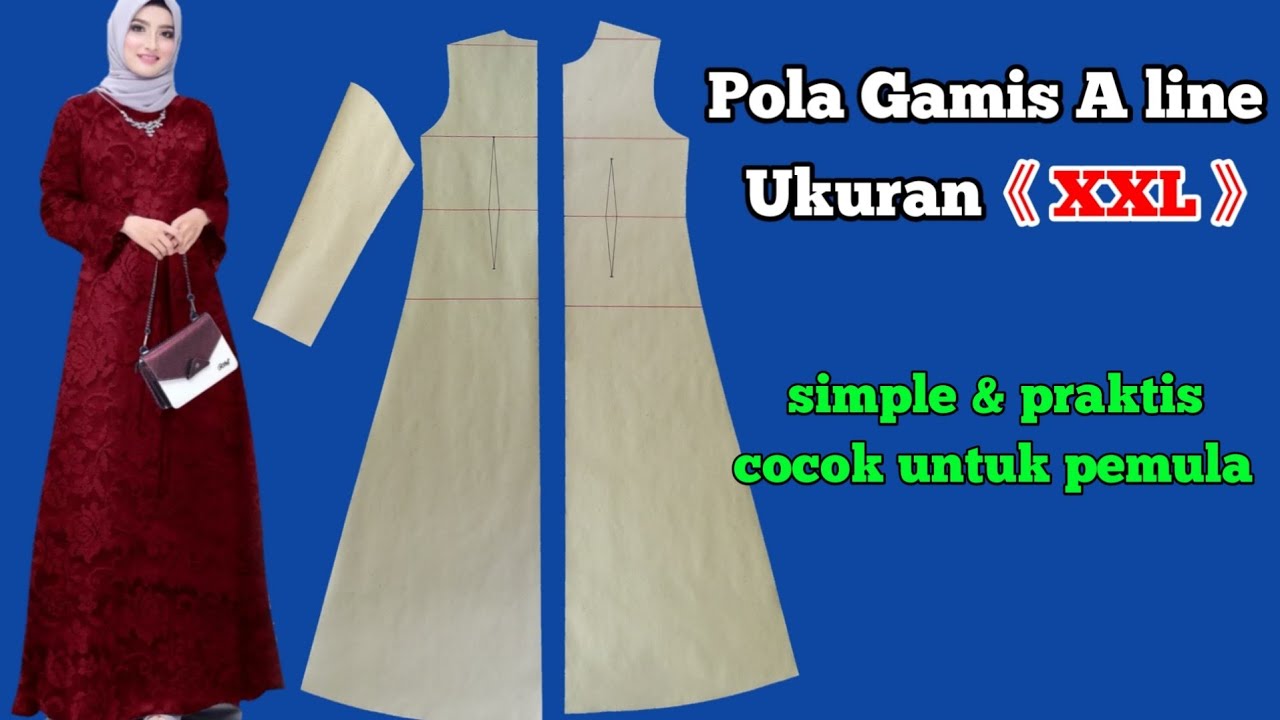 membuat pola gamis A line ukuran XXL // pola gamis size XXL