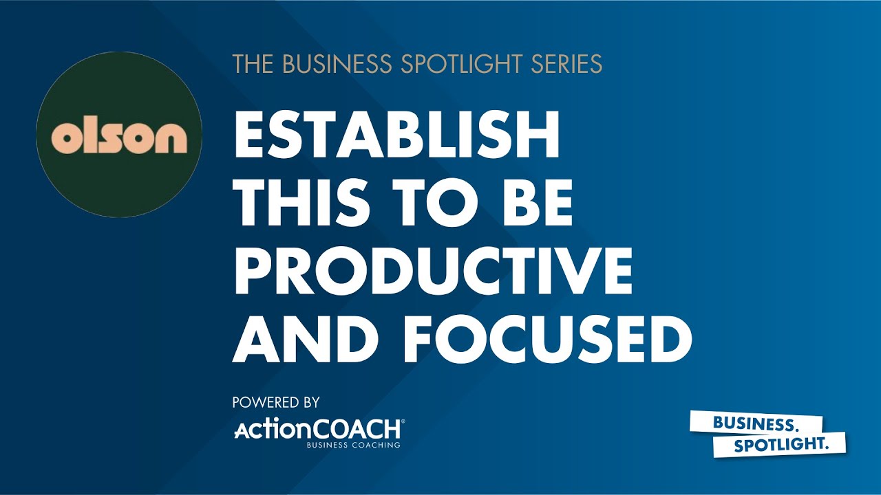 ESTABLISH THIS TO BE PRODUCTIVE AND FOCUSED | Matt and Chrissie Nicholson | The Business Spotlight