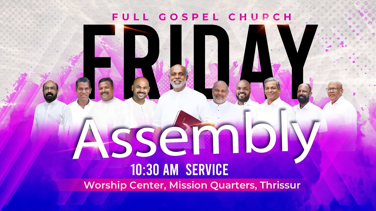 29/08/2025 | 10.30 AM | Friday Live | Full Gospel Church | Worship Center Thrissur