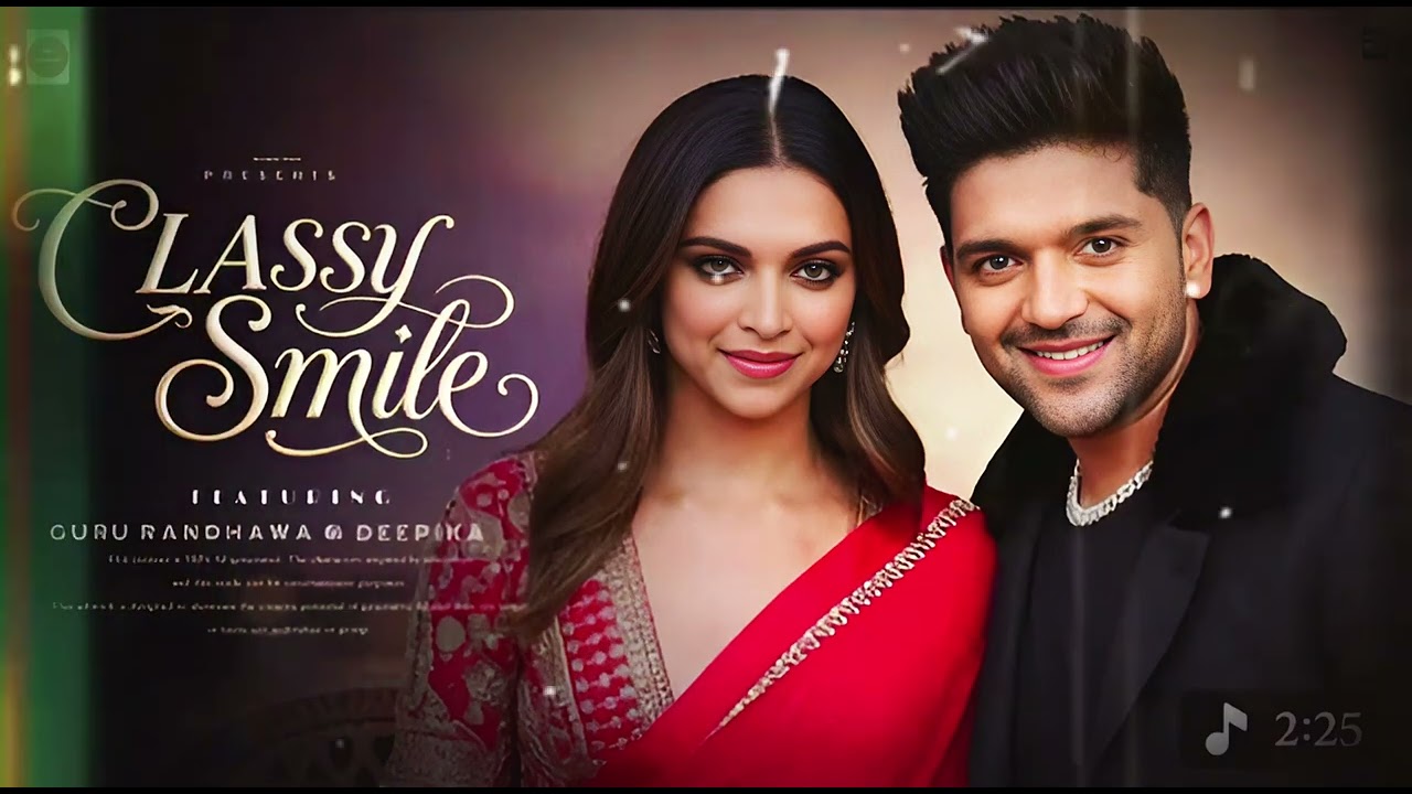 Classy Smile Song | Guru Randhawa |Deepika Padukone | Fan Song #gurutrandhawa #trendingsong 