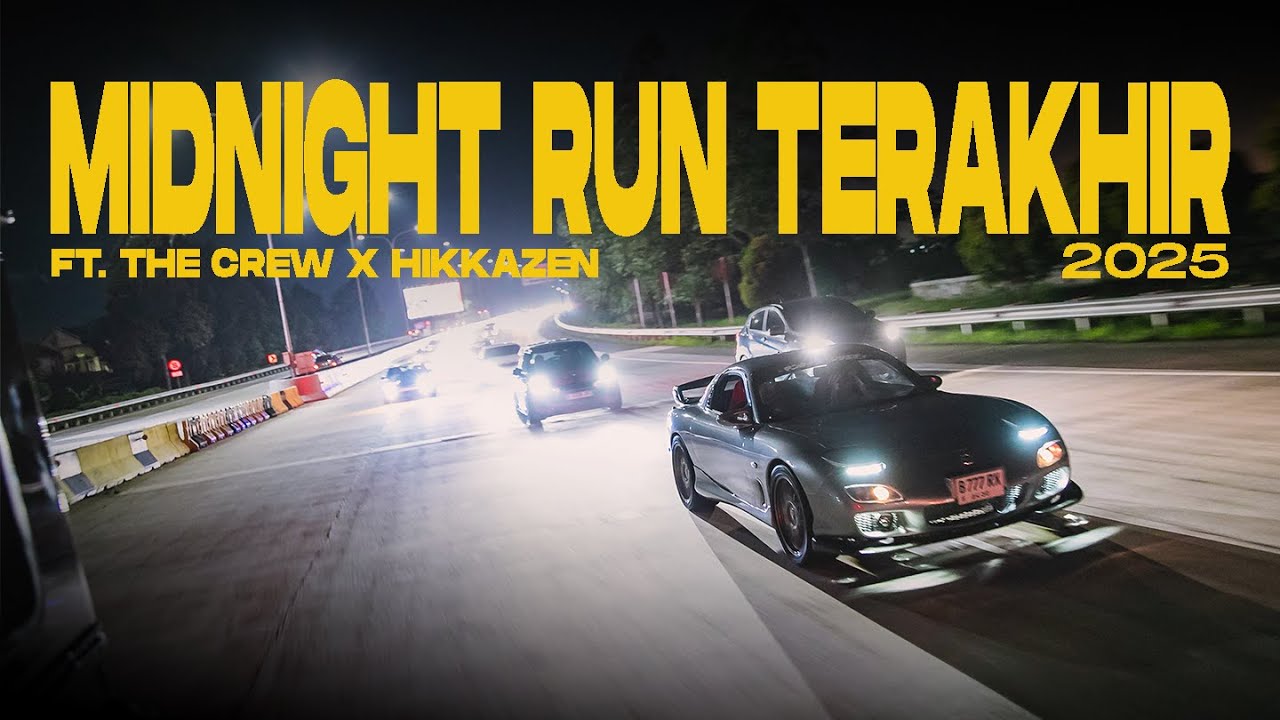 MIDNIGHT RUN TERAKHIR 2025 ft THE CREW , HIKKAZEN & MAZDA RX7 !